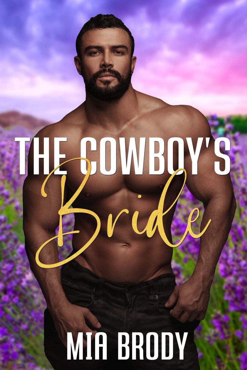 The Cowboy's Bride by Mia Brody