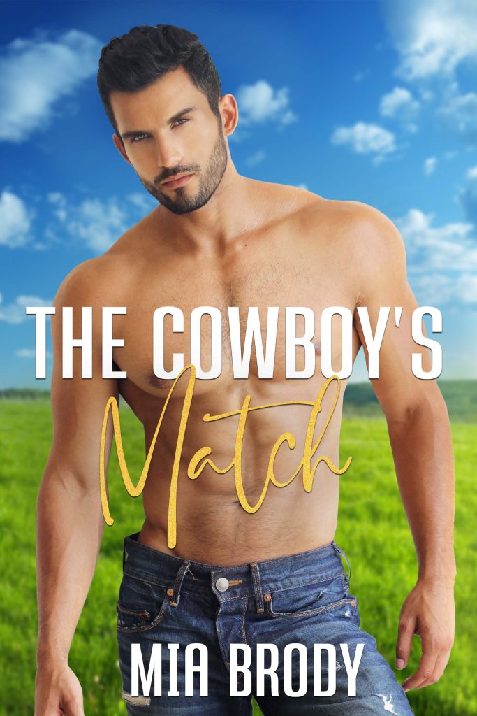 The Cowboy's Match by Mia Brody