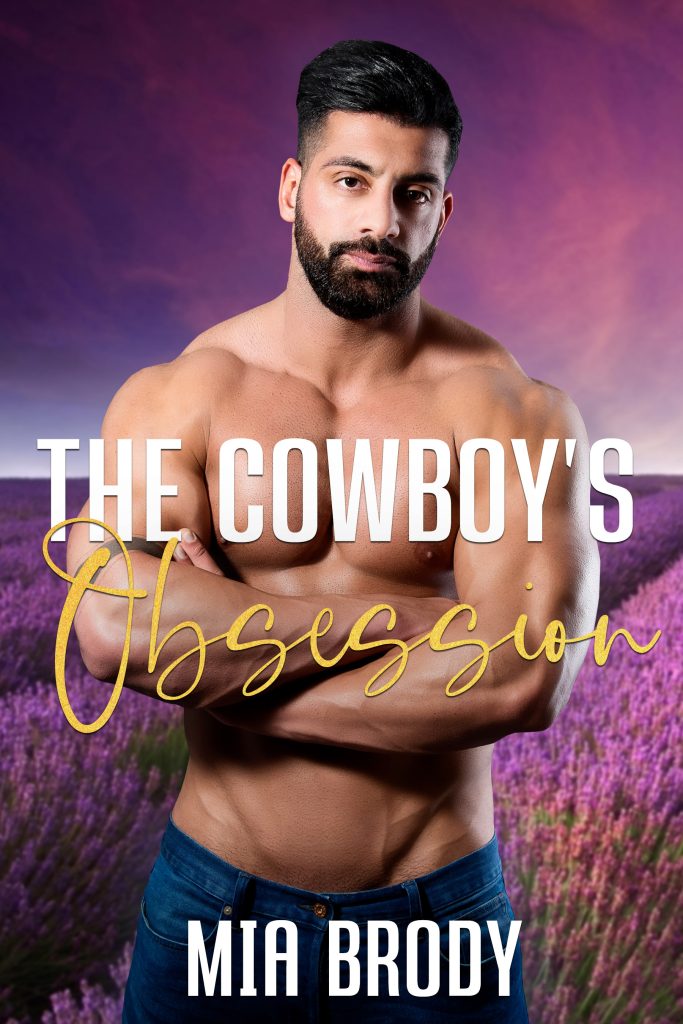 The Cowboy's Obsession by Mia Brody