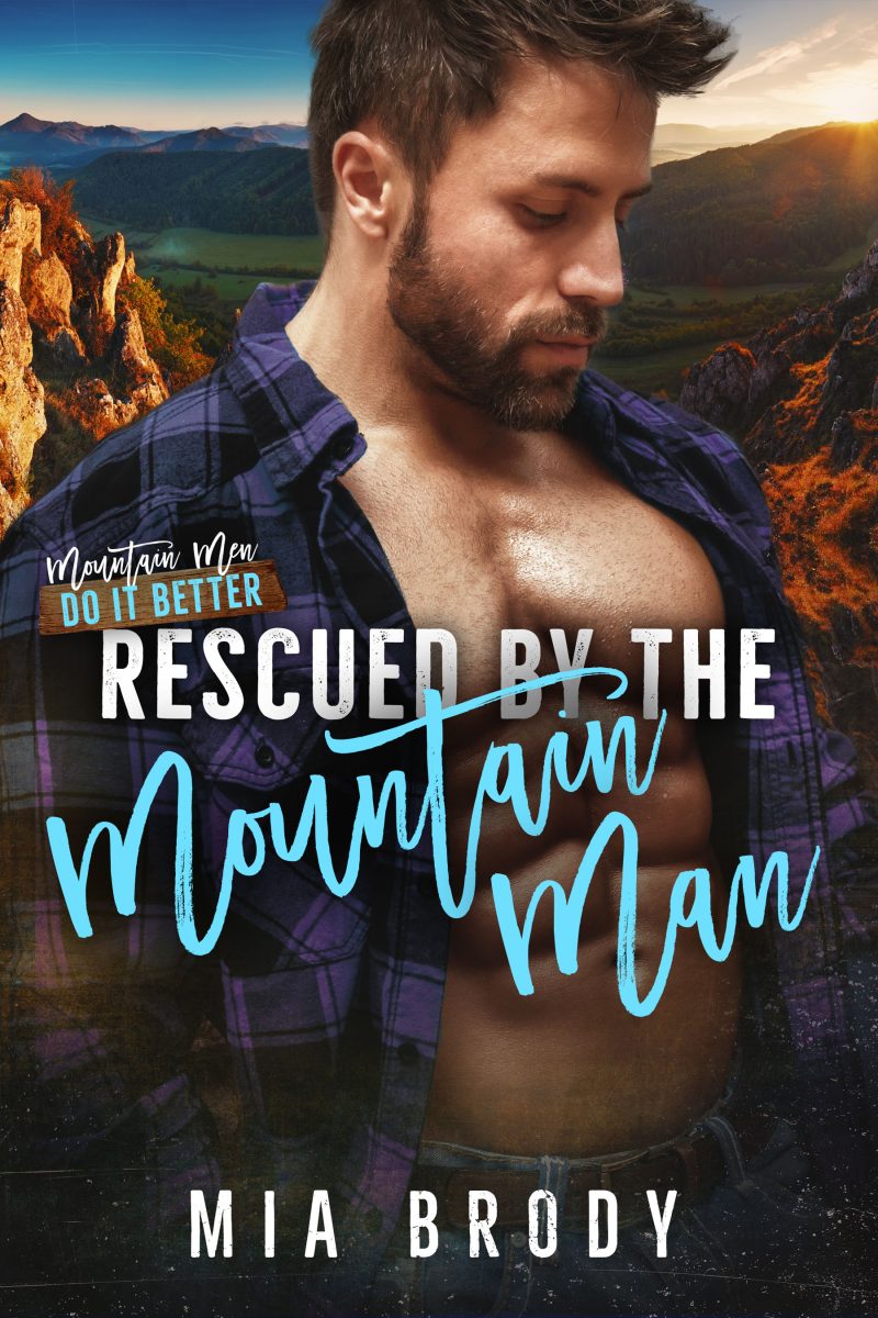 Rescued by the Mountain Man by Mia Brody