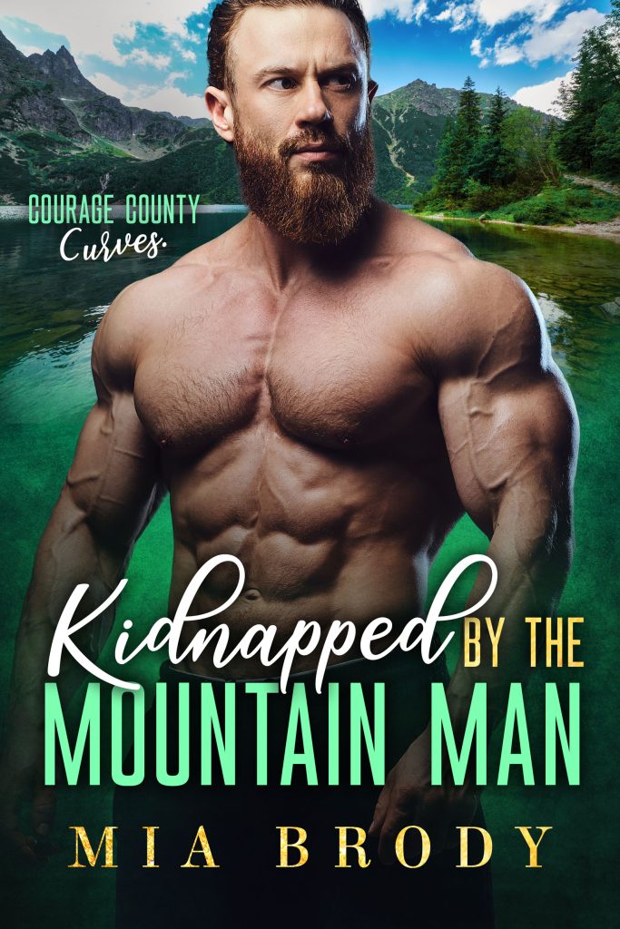 Kidnapped by the Mountain Man by Mia Brody